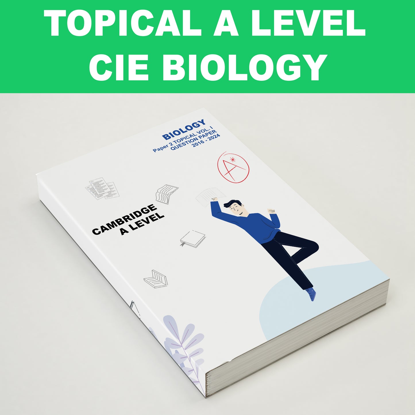 [Latest until ON2024]CIE A Level TOPICAL Biology 9700 Cambridge Past Year Papers 2016-2024ON