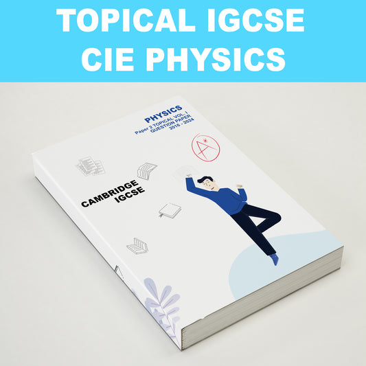 [Updated to Nov 2024 🔥🔥] Cambridge IGCSE TOPICAL Past Year Paper Physics 0625 Past Papers 2016-2024ON