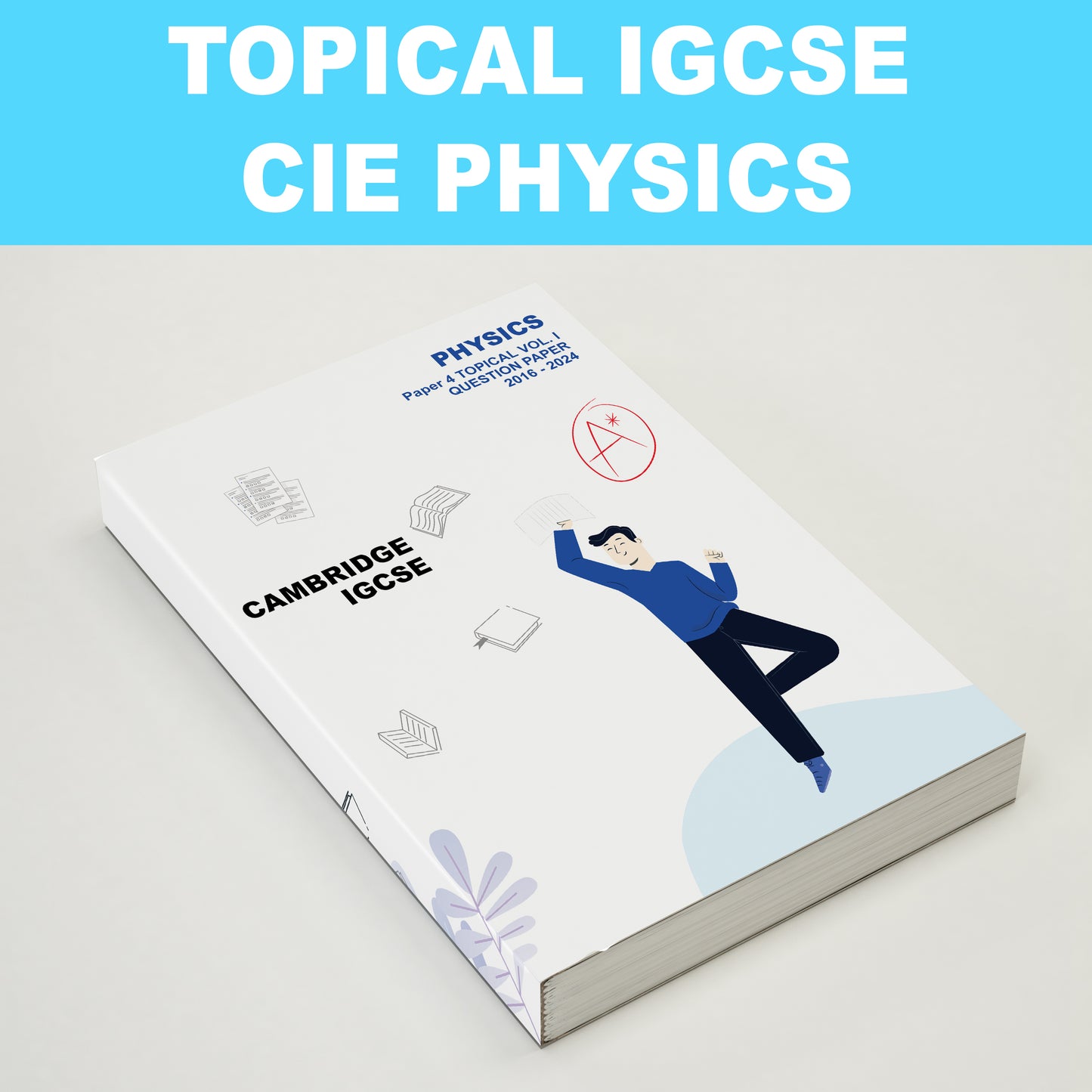 [Updated to Nov 2024 🔥🔥] Cambridge IGCSE TOPICAL Past Year Paper Physics 0625 Past Papers 2016-2024ON